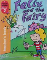 Felix and The Fairy: Teacher‘s book (+ CD-ROM)