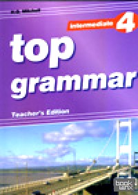 To the Top 4: Grammar. Teacher`s Edition