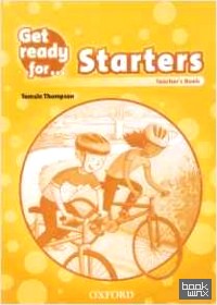 Get Ready for Starters: Teachers Book