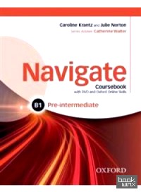 Navigate: Pre-Intermediate B1: Coursebook, e-Book, and Online Practice for Skills, Language and Work