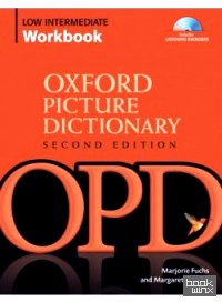 Oxford Picture Dictionary Low Intermediate Workbook: Vocabulary reinforcement Activity Book (+ Audio CD)