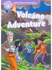 Oxford Read and Imagine: Level 4: Volcano Adventure