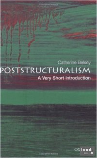 Poststructuralism: A Very Short Introduction