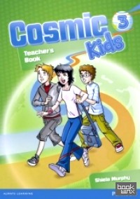 Cosmic Kids 3: Teacher's Book + Active Teach