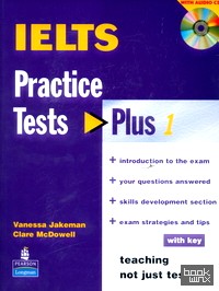 IELTS (International English Language Testing System) Practice Tests Plus with key (+ Audio CD)