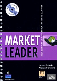 Market Leader: Advanced Business English Teacher's Resource Book (+ CD-ROM)