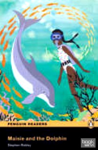 Penguin Readers Easystarts: Maisie and the Dolphin