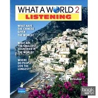 What a World: Listening 2: Amazing Stories from Around the Globe (+ Audio CD)