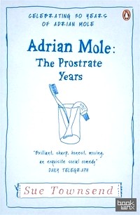 Adrian Mole: The Prostrate Years