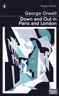 Down and Out in Paris and London