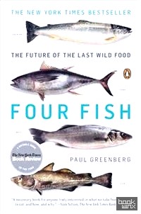 Four Fish: The Future of the Last Wild Food