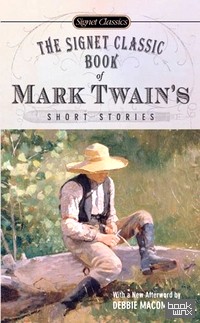 he Signet Classic Book of Mark Twain's Short Stories