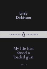 My Life Had Stood a Loaded Gun