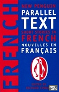 Short Stories in French: New Penguin Parallel Text