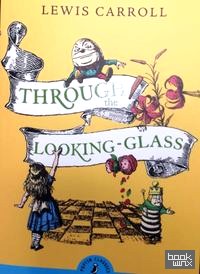Through the Looking Glass and What Alice Found There