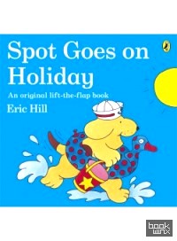 Spot Goes On Holiday