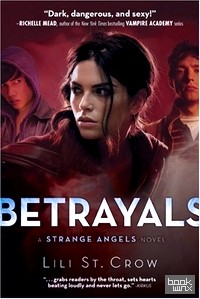 Betrayals: A Strange Angels Novel
