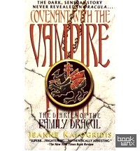 Covenant With the Vampire: The Diaries of the Family Dracul
