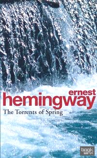 Torrents of Spring: A Romantic Novel in Honor of the Passing of a Great Race