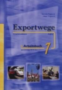 Exportwege neu 1 — Arbeitsbuch