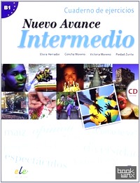 Nuevo Avance: Intermedio. Cuaderno de ejercicios (+ Audio CD)