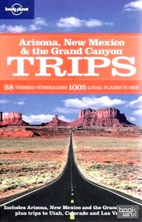 Arizona, New Mexico and the Grand Canyon Trips