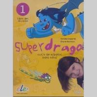 Superdrago 1: Libro del alumno