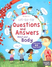 Questions and Answers About Your Body