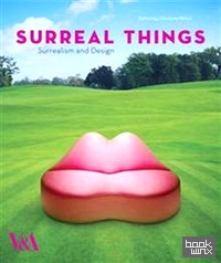 Surreal Things: Surrealism and Design