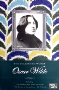 The Collected Works of Oscar Wilde